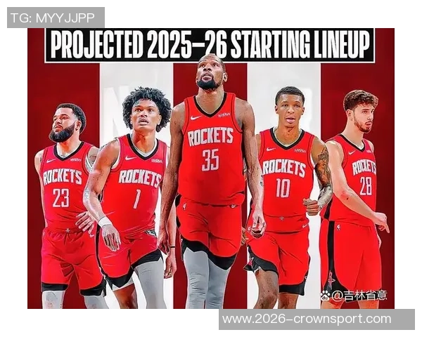 火箭队新篇章：杜兰特与申京的合作能否引领球队重返巅峰